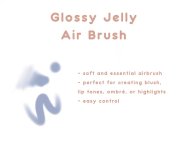Glossy Jelly Air Brush.jpg