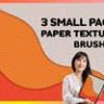 3 кисти для текстуры бумаги в небольшой упаковке Procreate
